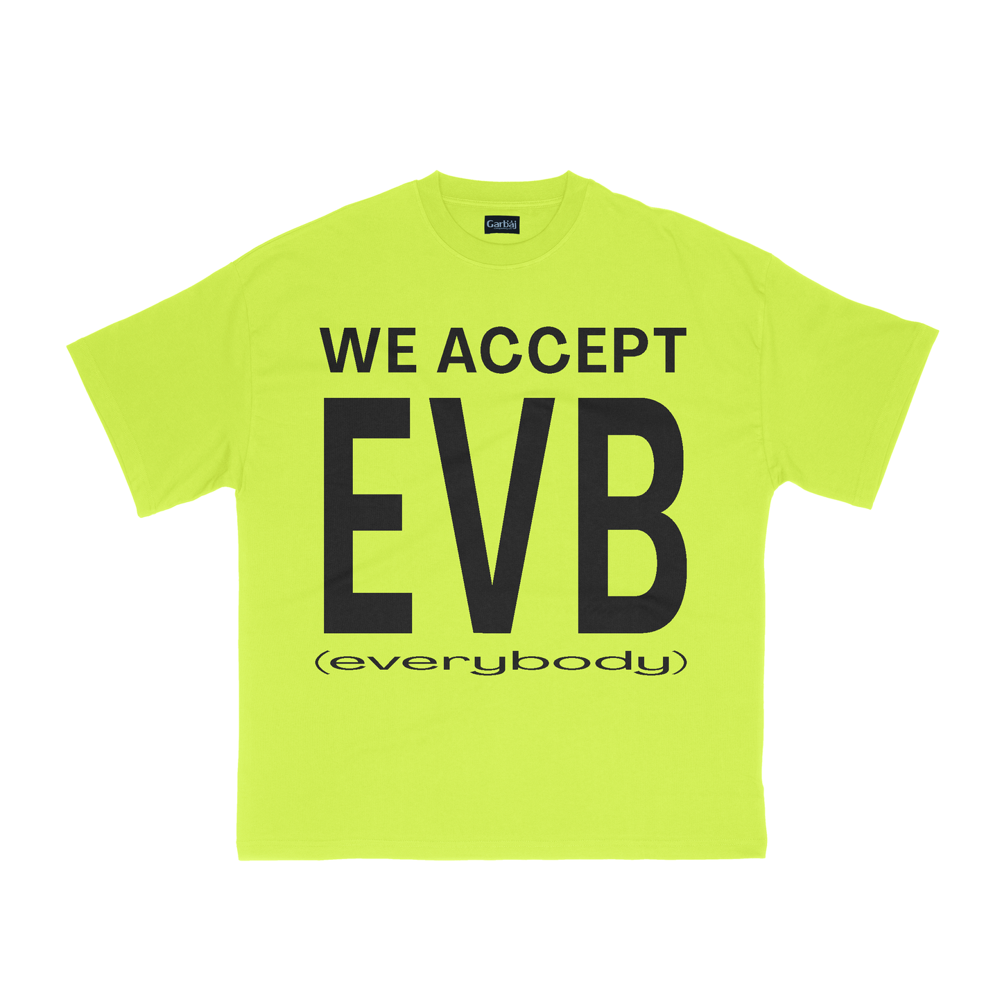 WE ACCEPT EVB Tee