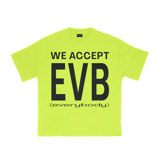 WE ACCEPT EVB Tee